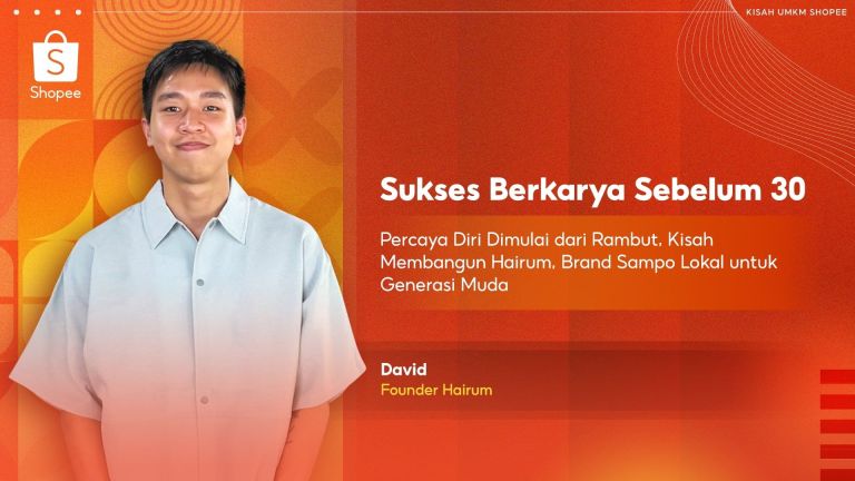 Percaya Diri dari Rambut: Begini Kisah Perjalanan David Bangun Brand Lokal Hairum