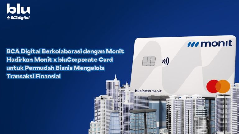 Dukung Pengelolaan Transaksi Bisnis Praktis dan Efisien, BCA Digital Luncurkan Monit x bluCorporate Card
